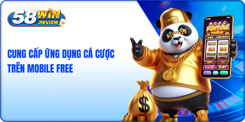 Cung cấp ứng dụng cá cược trên mobile free